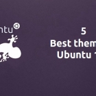 5个最佳 Ubuntu 13.10 主题