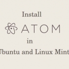 在 Ubuntu 14.04 和 Linux Mint 17 上安装 Atom 文本编辑器