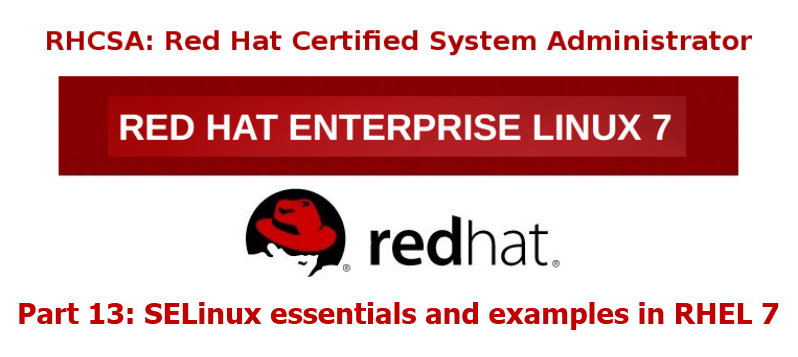 RHCSA 认证：SELinux 精要和控制文件系统的访问