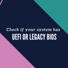 如何检查你的计算机使用的是 UEFI 还是 BIOS