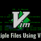 如何使用 Vim 编辑器编辑多个文件