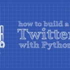 学习如何使用 Python 构建你自己的 Twitter 机器人