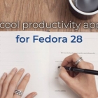 适用于 Fedora 28 的 3 款酷炫生产力应用