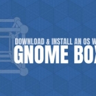 用 GNOME Boxes 下载一个操作系统镜像