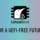 服务器的 LinuxBoot：告别 UEFI、拥抱开源