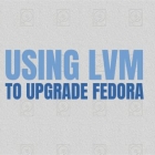 使用 LVM 升级 Fedora