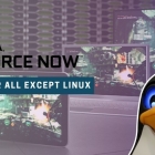 NVIDIA 的云游戏服务 GeForce NOW 无耻地忽略了Linux