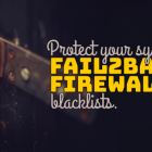 使用 fail2ban 和 FirewallD 黑名单保护你的系统