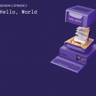 《代码英雄》第二季（2）：Hello, World